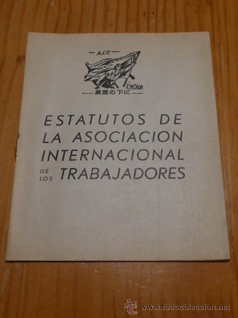 Militaria: Estatutos de asociacion internacional trabajadores. CNT. MLE. 40s. exilio Francia. guerra civil