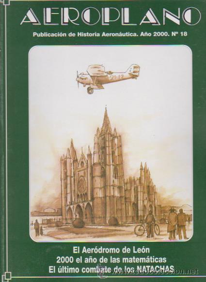 Militaria: AEROPLANO - HISTORIA AERON&Aacute;UTICA - N&ordm; 18 / 2000 - EDITA MINISTERIO DE DEFENSA / ILUSTRADO