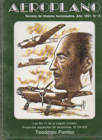 Militaria: AEROPLANO - HISTORIA AERON&Aacute;UTICA - N&ordm; 9 / 1991 - EDITA MINISTERIO DE DEFENSA / ILUSTRADO