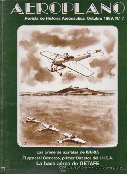 Militaria: AEROPLANO - HISTORIA AERON&Aacute;UTICA - N&ordm; 7 / 1989 - EDITA MINISTERIO DE DEFENSA / ILUSTRADO