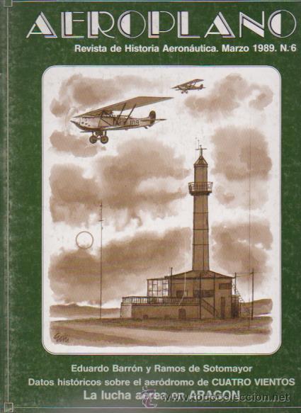 Militaria: AEROPLANO - HISTORIA AERON&Aacute;UTICA - N&ordm; 6 / 1989 - EDITA MINISTERIO DE DEFENSA / ILUSTRADO