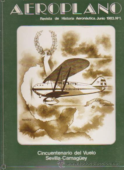 Militaria: AEROPLANO - HISTORIA AERON&Aacute;UTICA - N&ordm; 1 / 1983 - EDITA MINISTERIO DE DEFENSA / ILUSTRADO