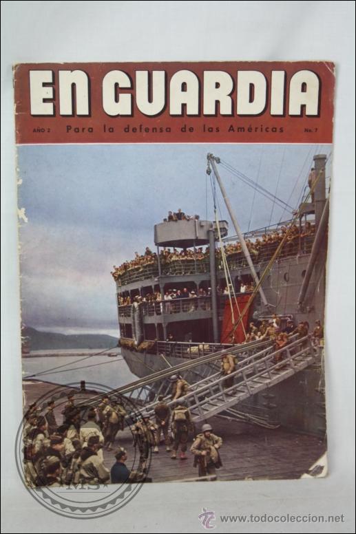 Militaria: Antigua Revista En Guardia. Para la Defensa de las Am&eacute;ricas - A&ntilde;o 2. N&ordm; 7 - IIWW. 2 Guerra Mundial
