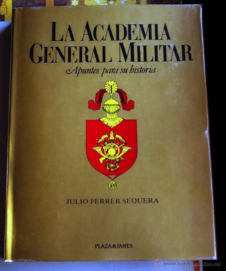 Militaria: LA ACADEMIA GENERAL MILITAR I