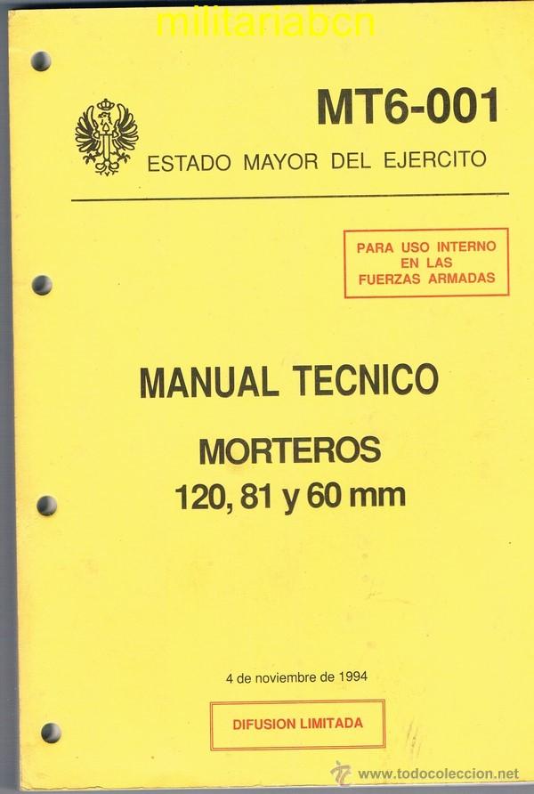 Militaria: Manuel T&eacute;cnico de Morteros 120, 81 y 60 mm.  Numerosos dibujos del despiece  186 p&aacute;ginas.
