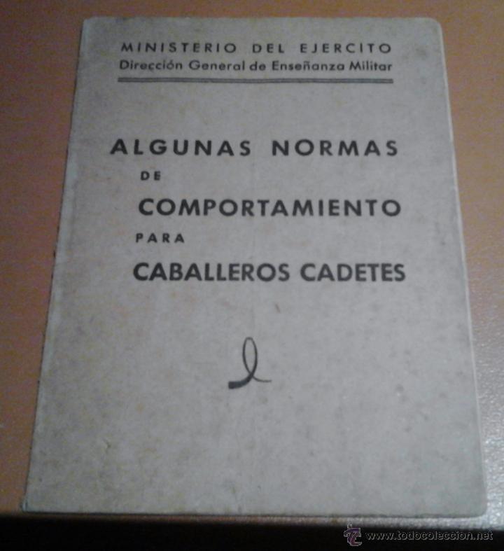 Militaria: LIBRITO ALGUNAS NORMAS DE COMPORTAMIENTO PARA CABALLEROS CADETES MINISTERIO DEL EJERCITO