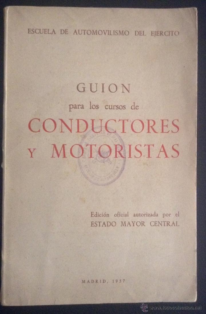 Militaria: libro guion para los cursos de conductores y motoristas del ejercito de 1957