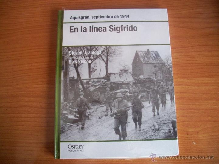 Militaria: OSPREY 2&ordf; GUERRA MUNDIAL : EN LA LINEA SIGFRIDO