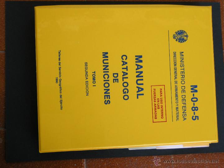 Militaria: MANUAL CATALOGO DE MUNICIONES,TOMO I M-0-8-5