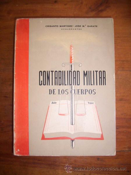 Militaria: MART&Iacute;NEZ GARC&Iacute;A, Crisanto. Contabilidad militar de los Cuerpos