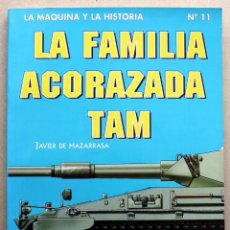 Militaria: LIBRO LA FAMILIA ACORAZADA TAM. Lote 328377323