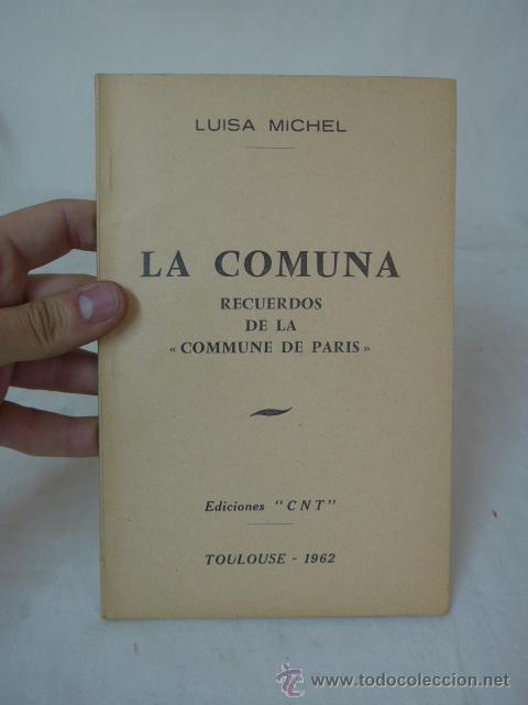 Militaria: Antiguo librito la comuna de paris, 1962, hecho en exilio, CNT, Francia.
