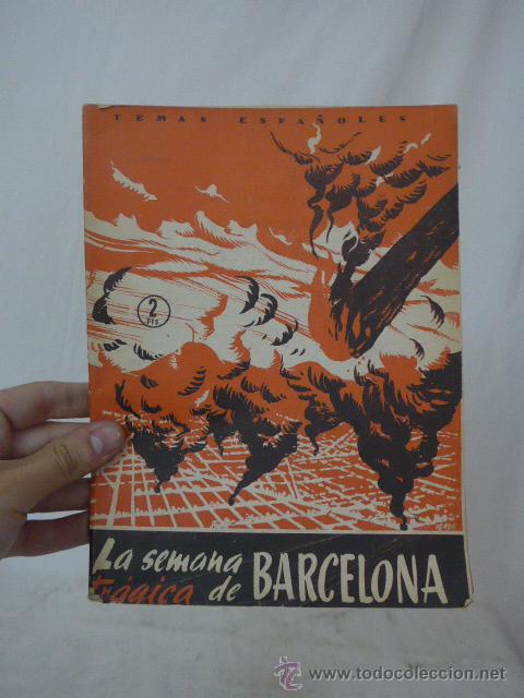 Militaria: Librito temas espa&ntilde;oles. la semana tragica de Barcelona, 1909. Antiguo