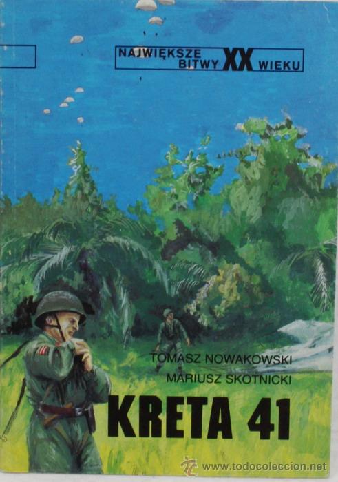 Militaria: Libro Kreta 41. Tomasz NowaKowski y Mariusz Skotnicki. Altair. En polaco. 53 p&aacute;ginas