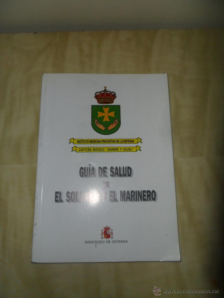 Militaria: GUIA DE SALUD DE EL SOLDADO Y EL MARINERO - EJERCITO ESPA&Ntilde;OL