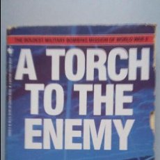 Militaria: MARTIN CAIDIN. A TORCH TO THE ENEMY. Lote 49670552