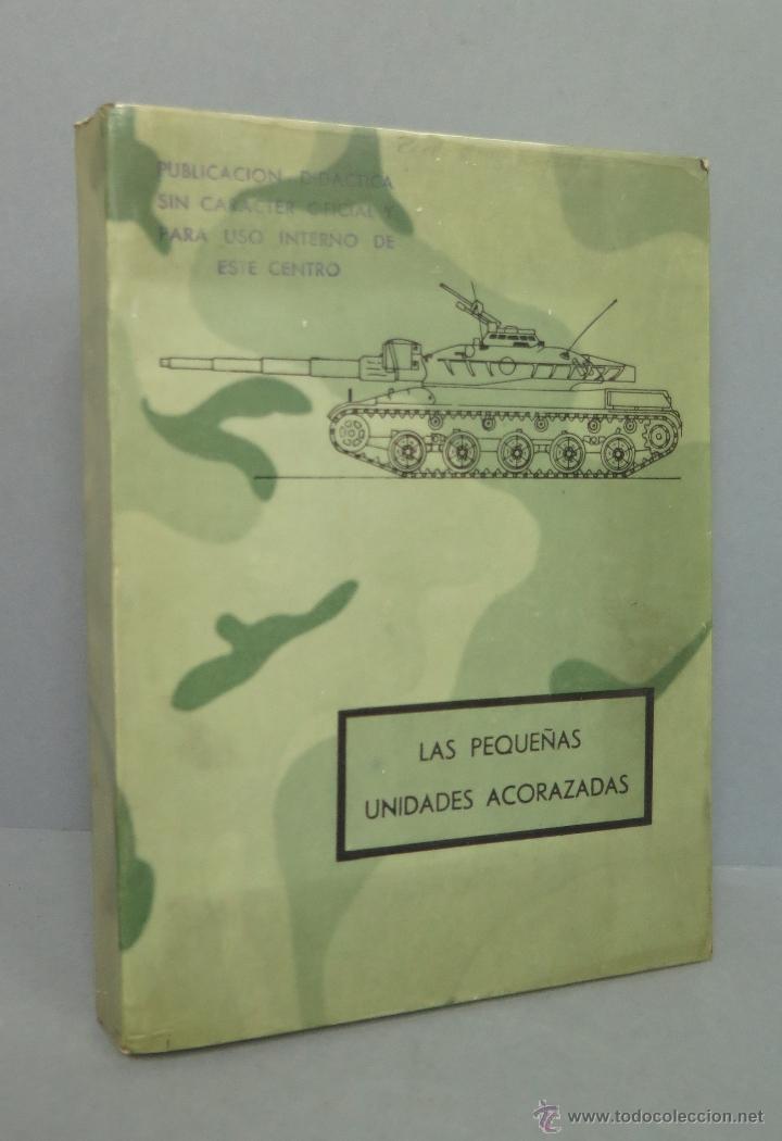 Military Antiques: MUY RARO ! LAS PEQUE&Ntilde;AS UNIDADES ACORAZADAS. ILUSTRADO Y DESPLEGABLES. PUBLICACION USO INTERNO
