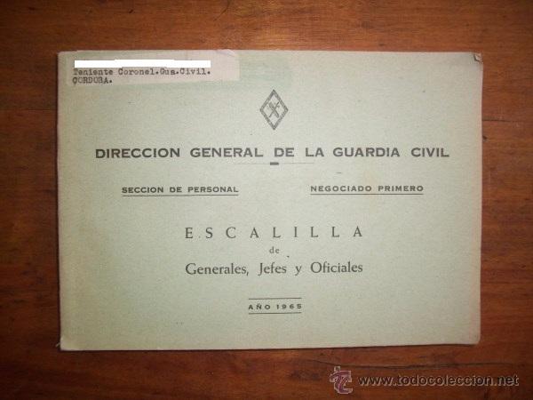 Militaria: Escalilla de Generales, Jefes y Oficiales. A&ntilde;o 1965 / Direcci&oacute;n General de la Guardia Civil. Secci&oacute;n