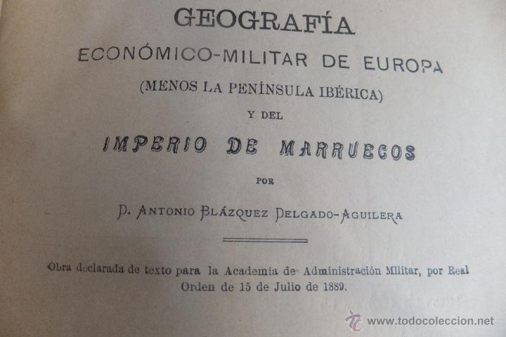 Military Antiques: A. Blaquez Delgado Aguilera , Geografia Militar de Europa ( Incluye Marruecos) 1894 Avila Academia