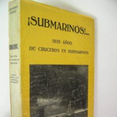 Militaria: ¡ SUBMARINOS ! , JOHANNES SPIESS,1939,JOAQUIN GIL ED,