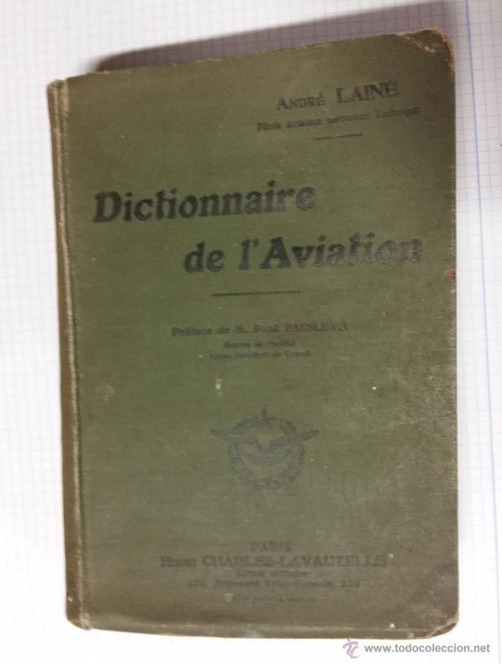 Militaria: Dictionnaire de l'Aviation, franc&eacute;s (diccionacio de la aviaci&oacute;n), con ilustraciones, 408 p&aacute;ginas