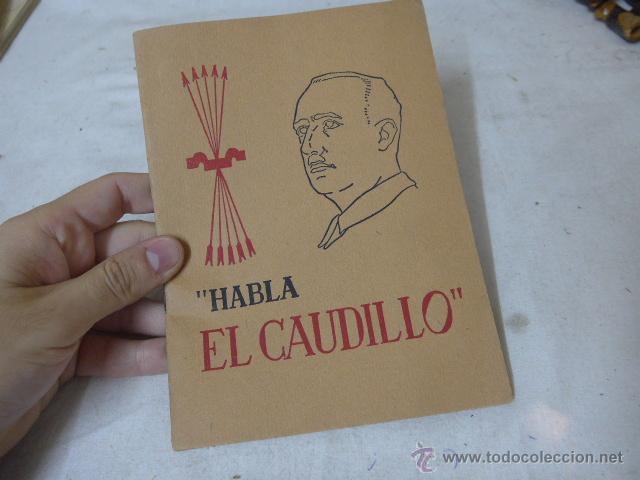 Militaria: Antiguo librito habla el caudillo, guerra civil