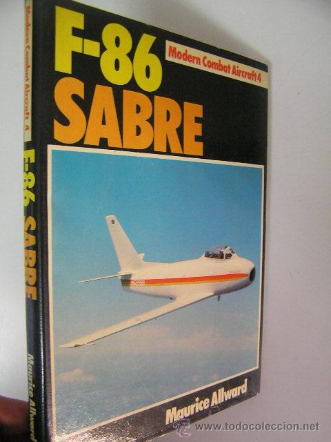 Militaria: f - 86 sabre,maurice allward,1978,ian allan ed,ref militar bs3