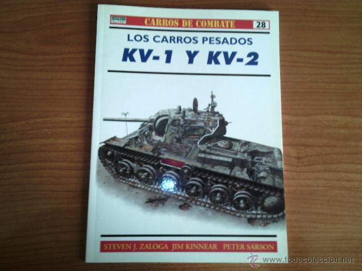Military Antiques: OSPREY: CARROS DE COMBATE N&ordm; 28: LOS CARROS PESADOS KV-1 Y KV-2