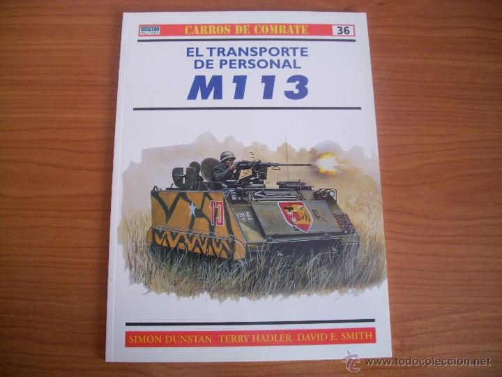 Militaria: OSPREY: CARROS DE COMBATE N&ordm; 36: EL TRANSPORTE DE PERSONAL M1 13