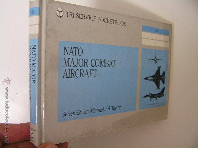 Militaria: nato major combat aircraft,taylor,1989,tri service press ed,ref militar bs3