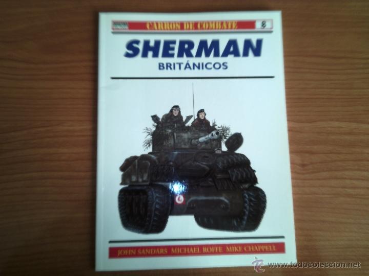 Militaria: OSPREY: CARROS DE COMBATE N&ordm; 8:  SHERMAN BRITANICOS