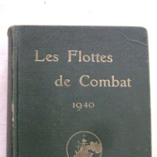 Militaria: LAS FLOTTES DE COMBAT 1940.-M0646