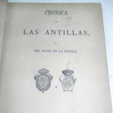 Militaria: CRONICA GENERAL DE LAS ANTILLAS, CON DEDICATORIA Y FIRMA MANUSCRITA DE ILUSTRADA MANUEL MACÍAS Y CA. Lote 52935886