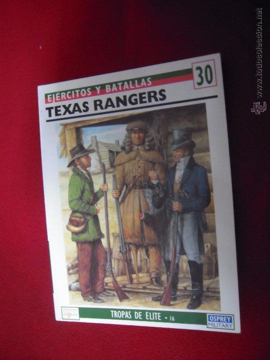Militaria: EJERCITOS Y BATALLAS 30 - TEXAS RANGERS - ED. OSPREY  MILITARY - RUSTICA