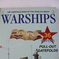 Militaria: L-200. WARSHIPS (BARCOS DE GUERRA). THE GATEFOLD BOOK OF THE WORLD'S GREAT. BROWN BOOKS. EN INGLES.. Lote 53351708