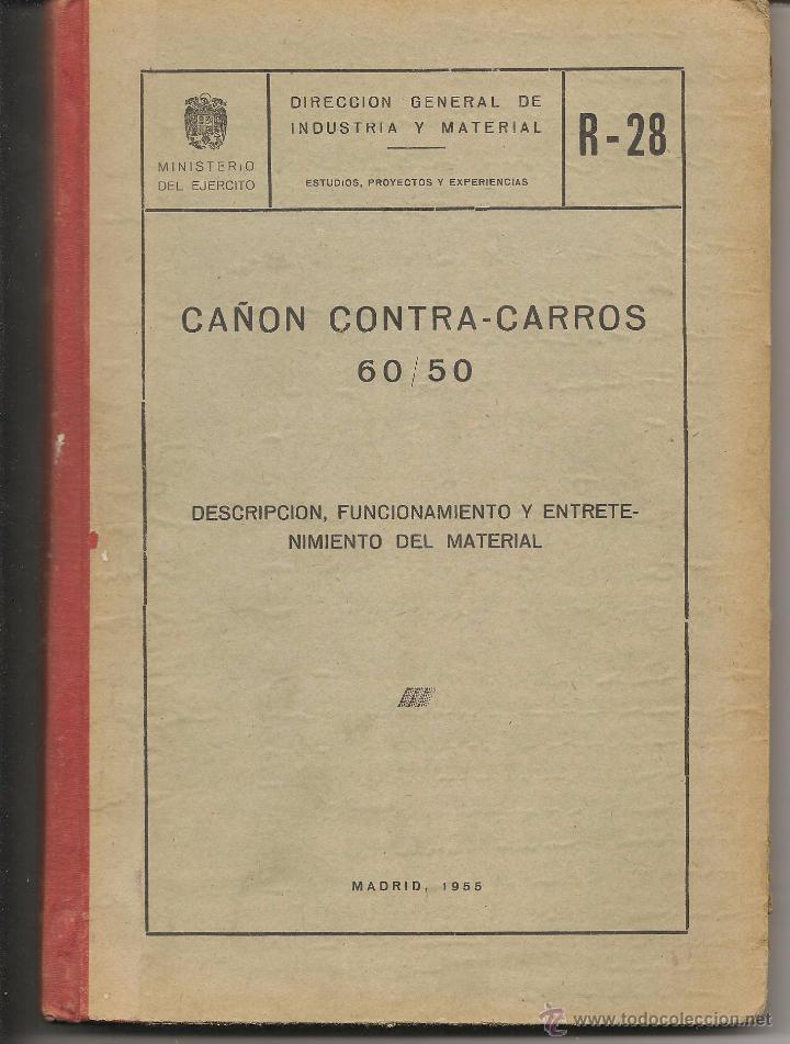 Militaria: CA&Ntilde;&Oacute;N CONTRA CARROS. 60 / 50. D.G. INDUSTRIA Y MATERIAL. R - 28. MADRID 1955. (T/2)