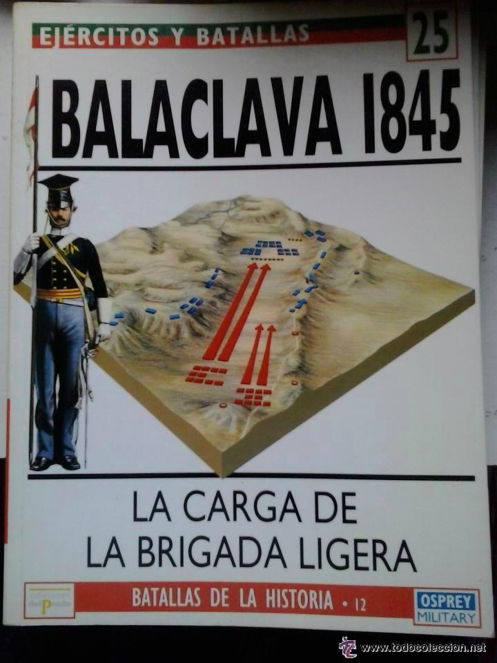 Militaria: OSPREY : BALACLAVA 1845 , LA CARGA DE LA BRIGADA LIGERA