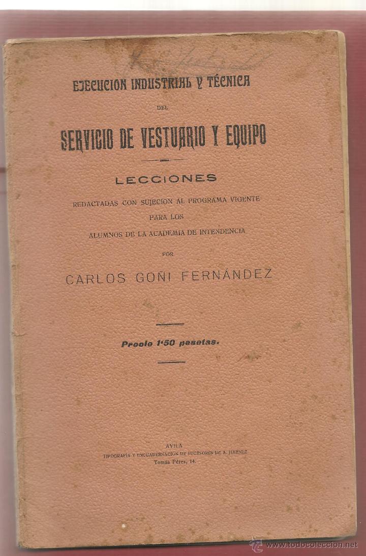 Military Antiques: GO&Ntilde;I FERNANDEZ militar EJECUCION INDUSTRIAL Y TECNICA DEL SERVICIO DE VESTUARIO Y EQUIPO .