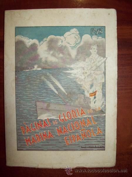 Militaria: VALL&Eacute;S COLLANTES, Francisco. P&aacute;ginas de gloria de la Marina Nacional Espa&ntilde;ola : diario de un volunta