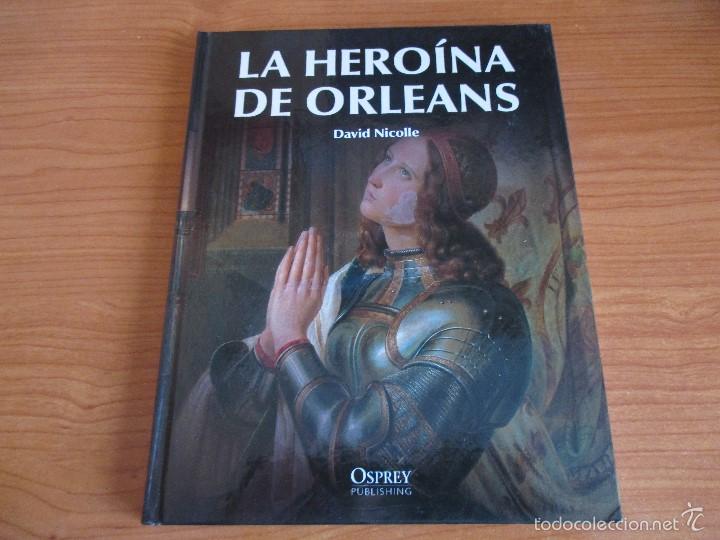 Militaria: OSPREY - EDAD MEDIA: LA HEROINA DE ORLEANS
