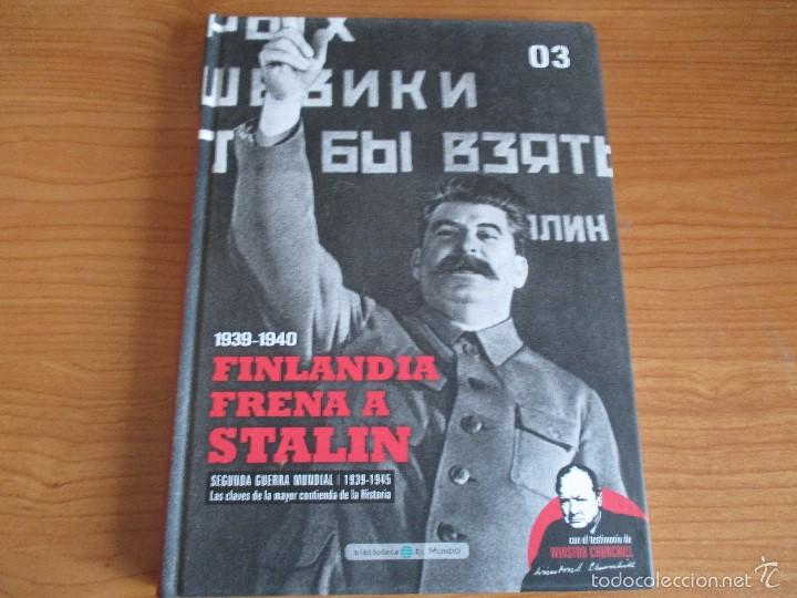 Military Antiques: BIBLIOTECA EL MUNDO: SEGUNDA GUERRA MUNDIAL N&ordm; 3: FINLANDIA FRENA A STALIN