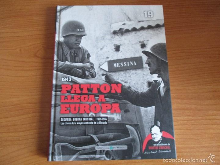 Military Antiques: BIBLIOTECA EL MUNDO: SEGUNDA GUERRA MUNDIAL N&ordm; 19: PATTON LLEGA A EUROPA