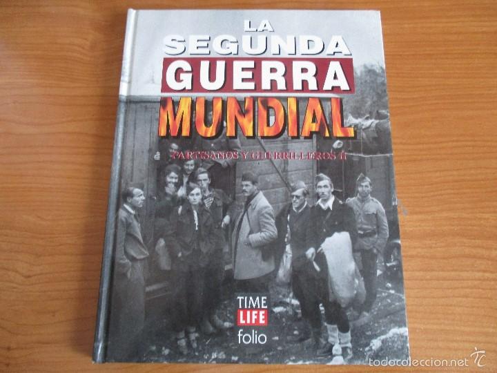 Militaria: LA 2&ordf; GUERRA MUNDIAL - TIME LIFE FOLIO: N&ordm; 34 : PARTISANOS Y GUERRILLEROS II