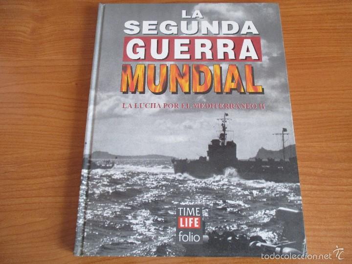 Militaria: LA 2&ordf; GUERRA MUNDIAL - TIME LIFE FOLIO: N&ordm; 38 : LA LUCHA POR EL MEDITERRANEO II