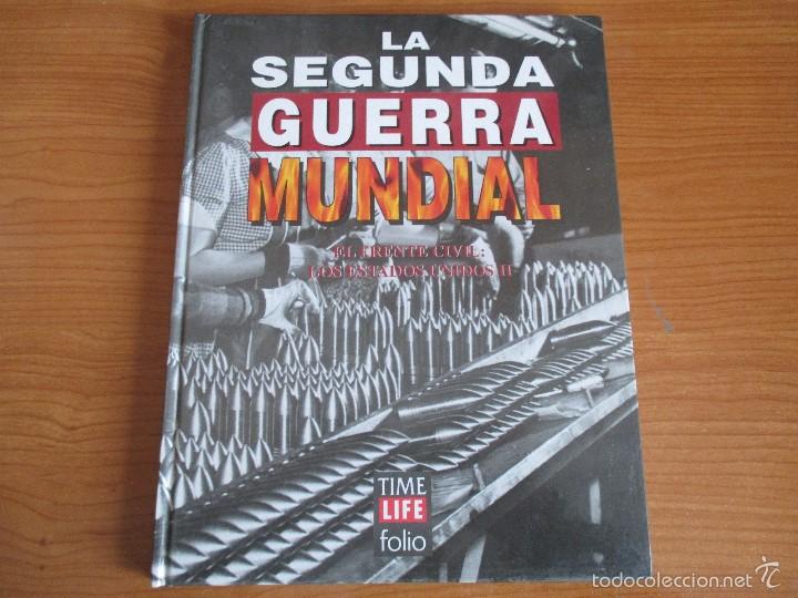 Military Antiques: LA 2&ordf; GUERRA MUNDIAL - TIME LIFE FOLIO: N&ordm; 58 : EL FRENTE CIVIL, LOS ESTADOS UNIDOS II