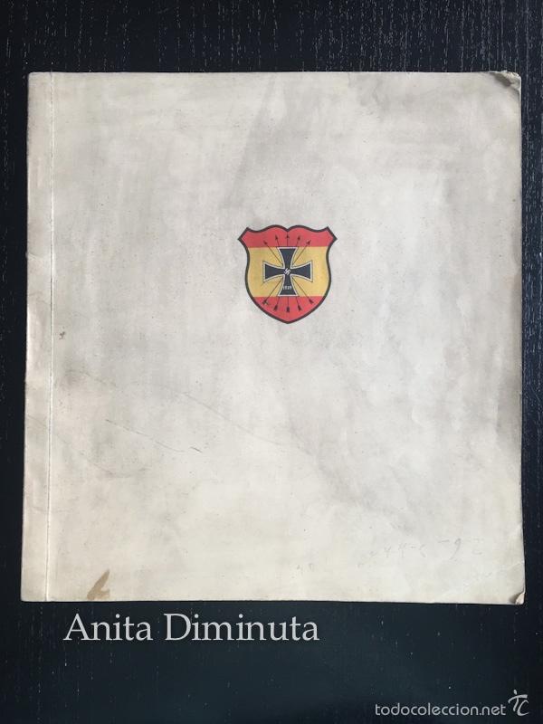 Militaria: MAGNIFICO LIBRO LOS VOLUNTARIOS ESPA&Ntilde;OLES EN EL FRENTE ILUSTRADO DE LA DIVISION AZUL 1942 - 250 DE F