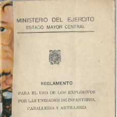 Militaria: REGLAMENTO DEL USO DE EXPLOSIVOS MILITAR. MINISTERIO DEL EJERCITO. MADRID 1955