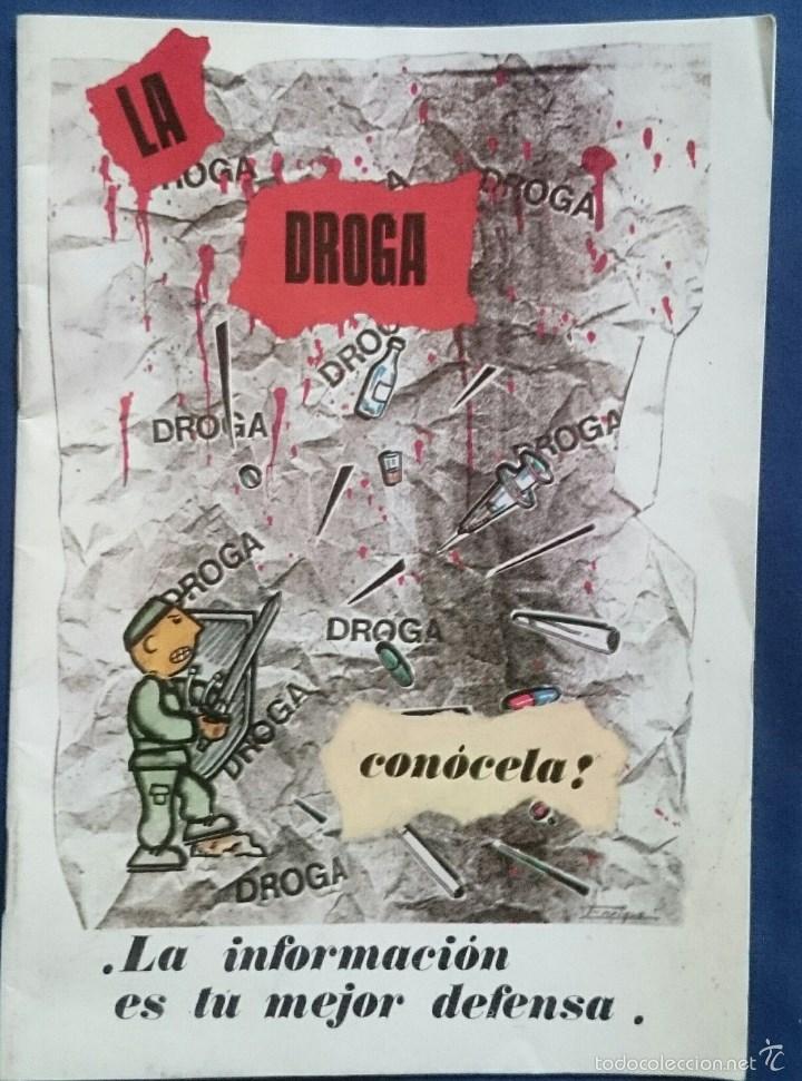 Militaria: La Droga, con&oacute;cela. 24 p&aacute;ginas. Estado Mayor del Ej&eacute;rcito, Divisi&oacute;n de Inteligencia. 1989.