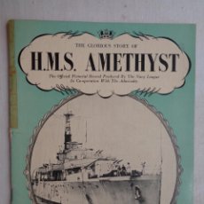 Militaria: THE GLORIOUS STORY OF H.M.S. AMETHYST.M0683