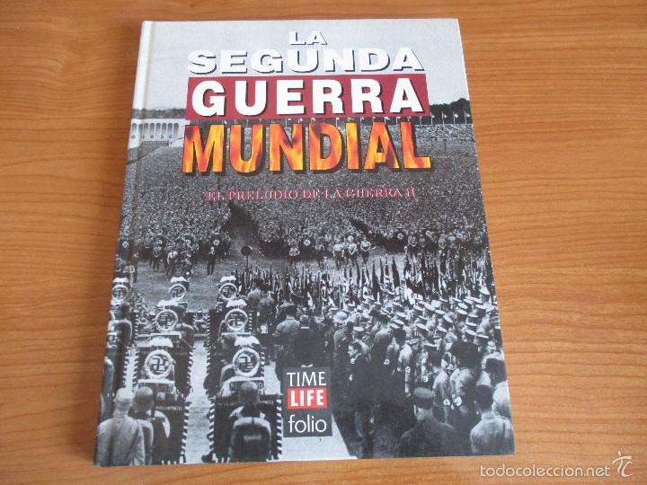 Militaria: LA 2&ordf; GUERRA MUNDIAL - TIME LIFE FOLIO: N&ordm; 4 : EL PRELUDIO DE LA GUERRA II